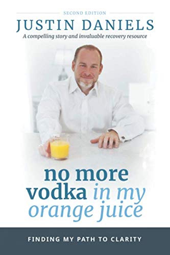 Stock image for No More Vodka in My Orange Juice for sale by GF Books, Inc.