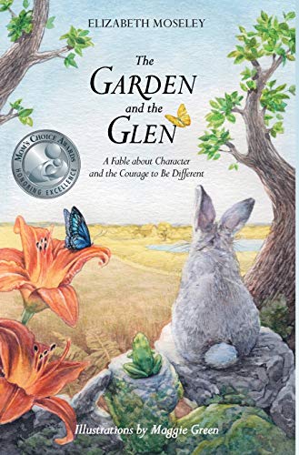 Beispielbild fr The Garden and the Glen : A Fable about Character and the Courage to Be Different zum Verkauf von Better World Books