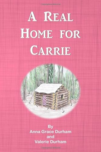 Stock image for A Real Home for Carrie for sale by GF Books, Inc.