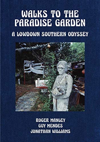 9781732848207: Walks to the Paradise Garden: A Lowdown Southern Odyssey