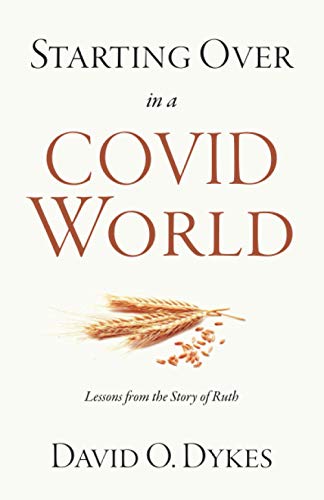 9781732855731: Starting over in a COVID World: Lessons from the Story of Ruth