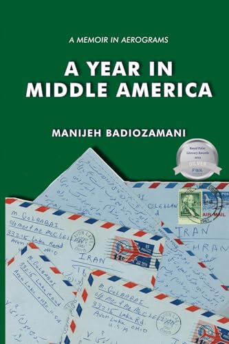 Stock image for A Year in Middle America : A Memoir in Aerograms for sale by Better World Books