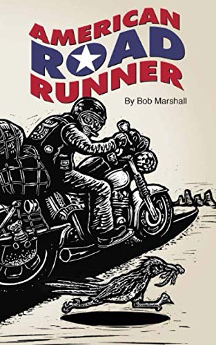 Beispielbild fr American Road Runner: Man. Machine. Road. zum Verkauf von BooksRun