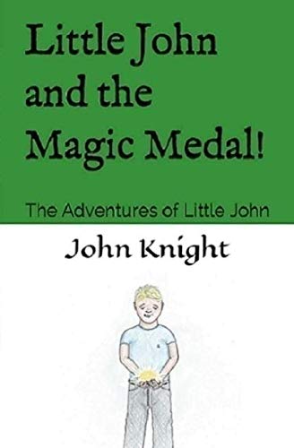 Beispielbild fr Little John and the Magic Medal The Adventures of Little John 2 zum Verkauf von PBShop.store US
