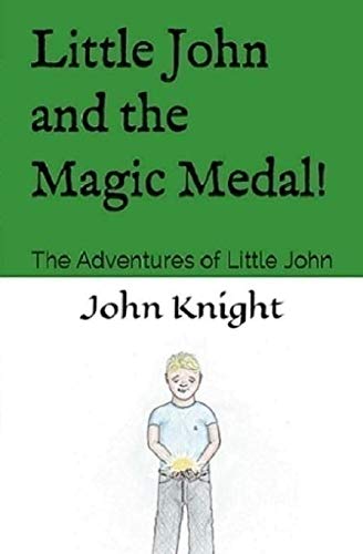 Imagen de archivo de Little John and the Magic Medal The Adventures of Little John 2 a la venta por PBShop.store US