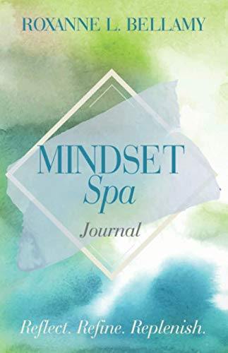 Beispielbild fr Mindset Spa Journal: Reflect. Refine. Replenish. zum Verkauf von Revaluation Books