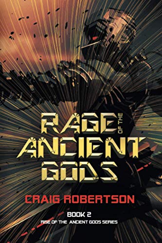 Beispielbild fr Rage of the Ancient Gods (Rise of the Ancient Gods Series) zum Verkauf von Irish Booksellers