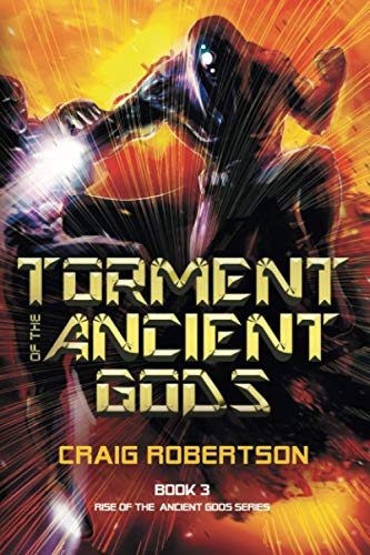 Beispielbild fr Torment of the Ancient Gods (Rise of the Ancient Gods Series) zum Verkauf von Irish Booksellers