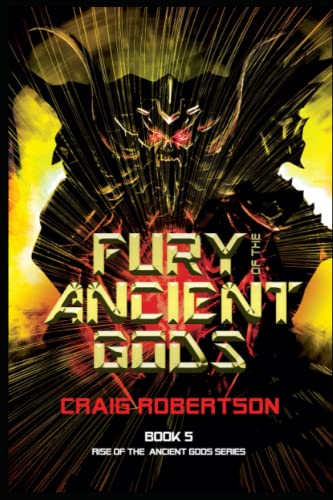 Beispielbild fr Fury of the Ancient Gods (Rise of the Ancient Gods Series) zum Verkauf von Irish Booksellers