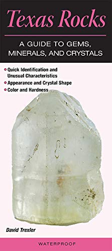 Stock image for Texas Rocks A Guide to Gems Minerals & Crystals for sale by Ergodebooks