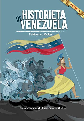 9781732877702: Historieta de Venezuela: De Macuro a Maduro