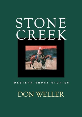 Stock image for Stone Creek: Western Short Stories for sale by GF Books, Inc.
