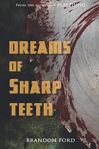 Stock image for Dreams of Sharp Teeth for sale by Revaluation Books