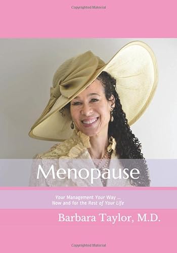 9781732884861: Menopause: Your Management Your Way ... Now and for the Rest of Your Life