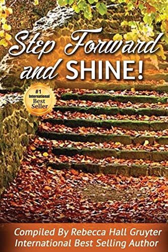 Beispielbild fr Step Forward and SHINE! zum Verkauf von HPB-Ruby