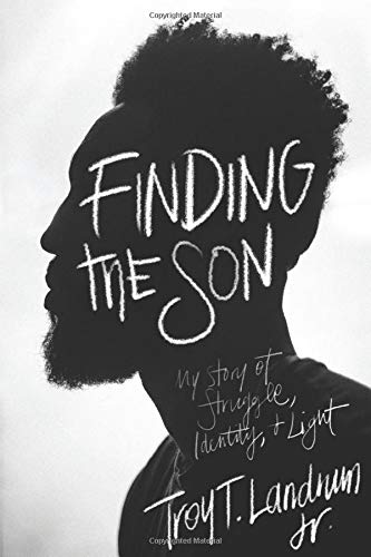Beispielbild fr Finding The Son: My Story of Struggle, Identity Light zum Verkauf von Seattle Goodwill