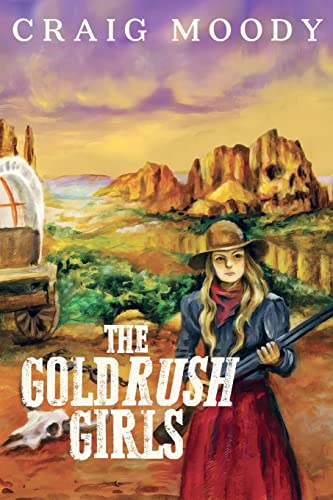 Stock image for The Gold Rush Girls for sale by GF Books, Inc.