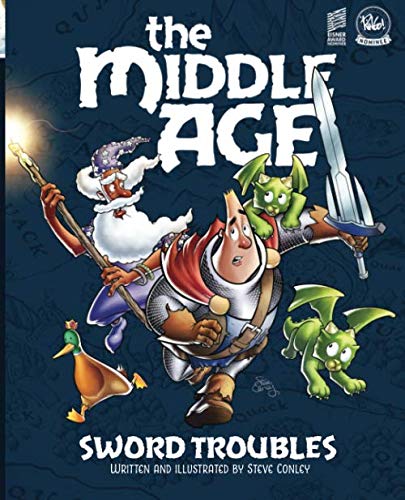 Stock image for The Middle Age - Sword Troubles: A Sir Quimp Fantasy Graphic Novel for sale by WorldofBooks