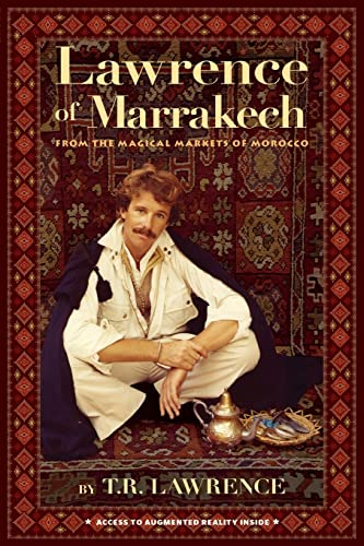 Stock image for Lawrence of Marrakech: From the Magical Markets of Morocco for sale by ThriftBooks-Dallas