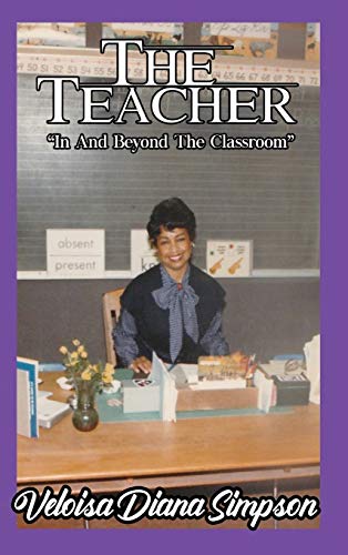 Beispielbild fr The Teacher: "In And Beyond The Classroom" zum Verkauf von THE SAINT BOOKSTORE