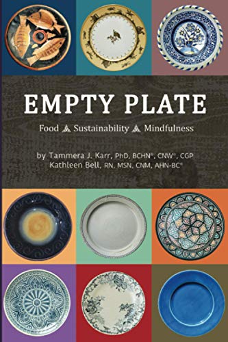 Beispielbild fr Empty Plate: Food - Sustainability - Mindfulness zum Verkauf von HPB Inc.