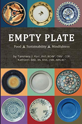 Stock image for Empty Plate: Food - Sustainability - Mindfulness for sale by HPB Inc.