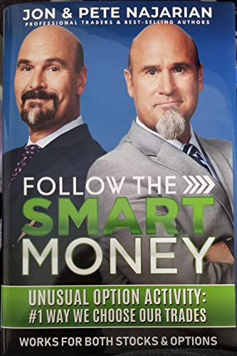 Stock image for Follow The Smart Money - Unusual Option Activity - #1 Way We Choose Our Trades for sale by ThriftBooks-Atlanta