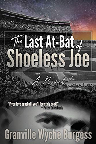 Imagen de archivo de The Last At-Bat of Shoeless Joe: A Novel a la venta por BooksRun
