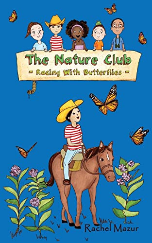 Stock image for Racing with Butterflies (The Nature Club Book 2) for sale by SecondSale