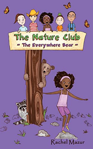 Stock image for The Everywhere Bear (The Nature Club Book 3) for sale by SecondSale