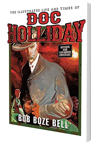 Beispielbild fr The Illustrated Life and Times of Doc Holliday zum Verkauf von Half Price Books Inc.