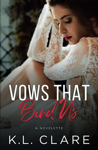 Imagen de archivo de Vows That Bind Us: A Novelette a la venta por ThriftBooks-Atlanta