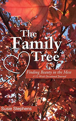 Stock image for The Family Tree: Finding Beauty in the Mess for sale by ThriftBooks-Atlanta