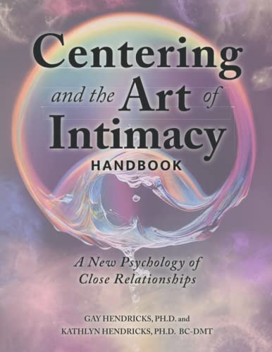 Beispielbild fr Centering and the Art of Intimacy Handbook: A New Psychology of Close Relationships zum Verkauf von Books Unplugged