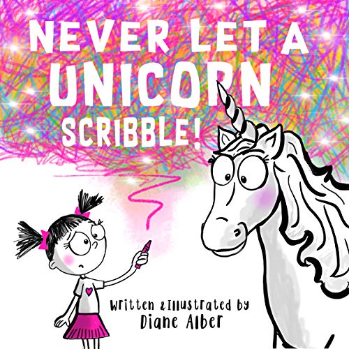 Imagen de archivo de Never Let a Unicorn Scribble! a la venta por Orion Tech