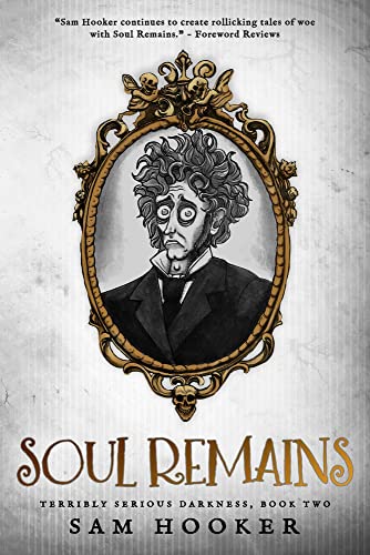 Beispielbild fr Soul Remains (Terribly Serious Darkness) zum Verkauf von BooksRun