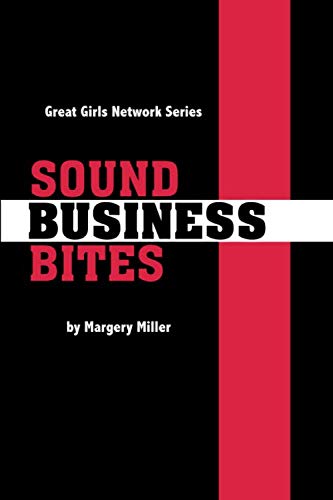 Imagen de archivo de Sound Business Bites (The Great Girls Network Series) a la venta por Revaluation Books
