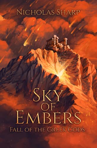 Imagen de archivo de Sky of Embers: The Fall of the Greek Gods a la venta por Revaluation Books