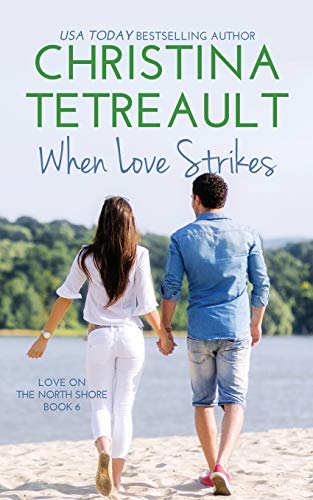 Beispielbild fr When Love Strikes (Love On The North Shore) zum Verkauf von Revaluation Books