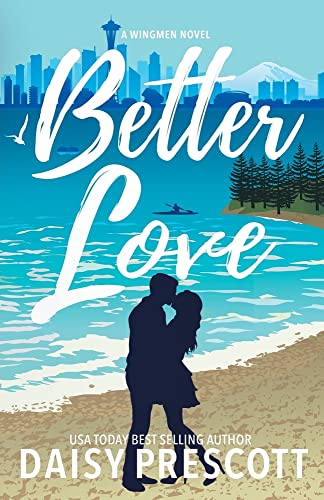 Imagen de archivo de Better Love: A Wingmen Novel a la venta por Revaluation Books