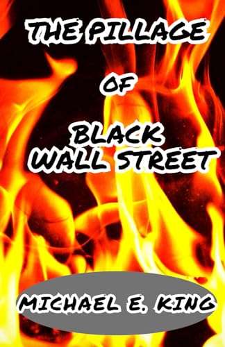 Beispielbild fr The Pillage of Black Wall Street zum Verkauf von HPB-Diamond