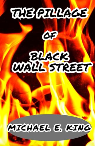 Imagen de archivo de The Pillage of Black Wall Street a la venta por HPB-Diamond