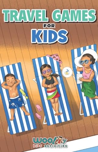 Stock image for Travel Games for Kids: A Packable Book of Boredom Busters for Fabulous Family Travel Fun for sale by Wonder Book