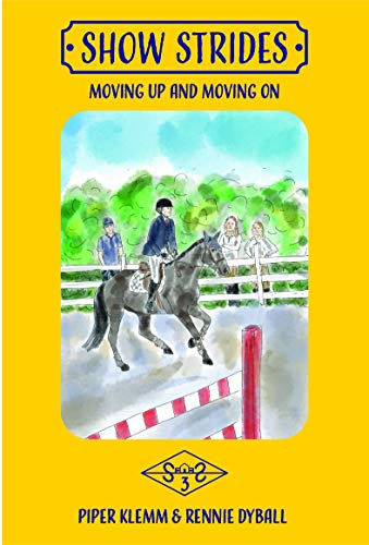 Stock image for Show Strides: Moving Up and Moving On for sale by SecondSale