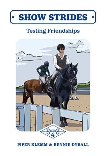 Stock image for Show Strides: Testing Friendships for sale by Better World Books: West