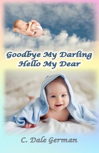 Beispielbild fr Goodbye My Darling Hello My Dear zum Verkauf von ThriftBooks-Dallas