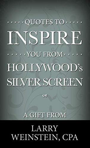 Stock image for Quotes to Inspire You From Hollywoods Silver Screen for sale by Red's Corner LLC