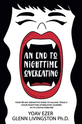 9781732979253: An End to Nighttime Overeating: Your 10-Day Definitive Guide