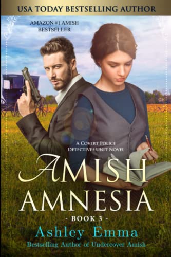 Imagen de archivo de Amish Amnesia: Covert Police Detectives Unit Series, book 3 a la venta por Dream Books Co.