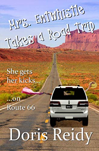 Stock image for Mrs. Entwhistle Takes a Road Trip for sale by SecondSale